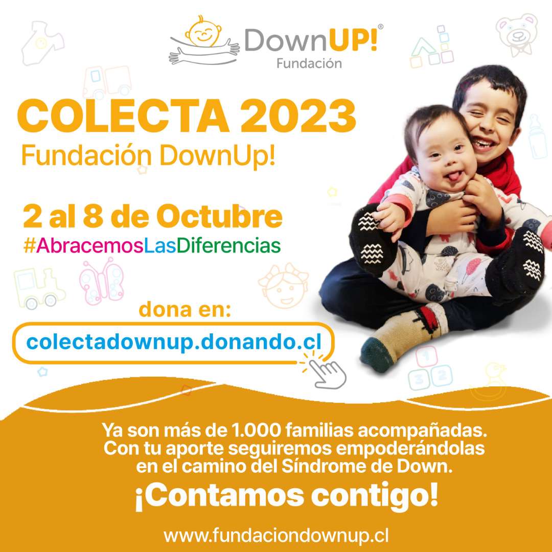 Fundación Down Up convoca a su Colecta Anual 2023 bajo el lema “Abracemos las Diferencias”